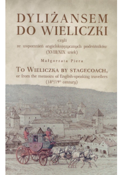 Dyliżansem do Wieliczki czyli angielskojęzycznych.