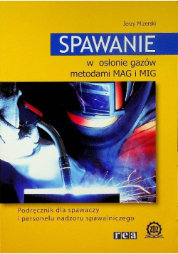 Spawanie w osłonie gazów metodami MAG i MIG