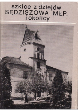 Szkice dziejów Sędziszowa