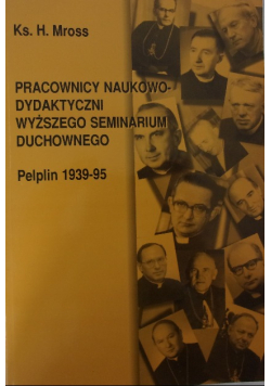 Pracownicy naukowo - dydaktyczni wyższego seminarium duchownego