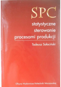 SPC statystyczne sterowanie procesami produkcji