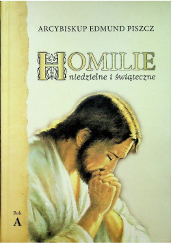 Homilie niedzielne i świąteczne Rok A