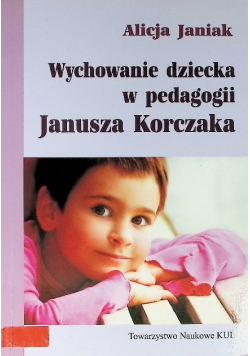Aktualność idei Janusza Korczaka