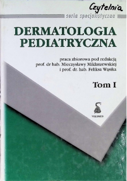 Dermatologia pediatryczna Tom 1