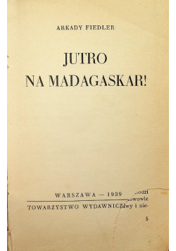 Jutro na Madagaskar 1939 r.
