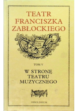 Teatr Franciszka Zabłockiego Tom V