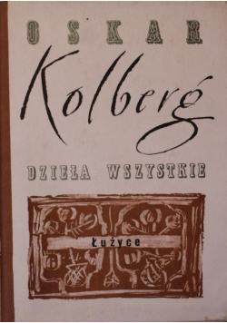 Kolberg Dzieła wszystkie Łużyce Część 1