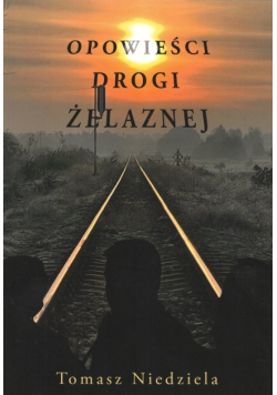 Opowieści drogi żelaznej
