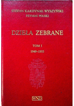 Dzieła zebrane Tom I 1949-1953