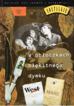 W obłoczkach błękitnego dymku