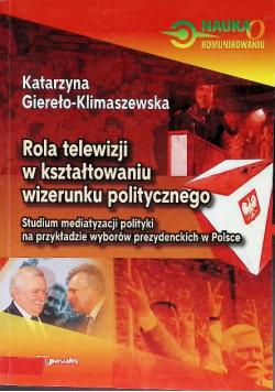 Rola telewizji w kształtowaniu wizerunku politycznego