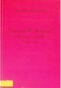 Gazeta Wyborcza Początki i okolice