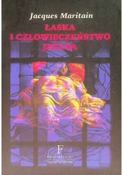 Łaska i człowieczeństwo Jezusa