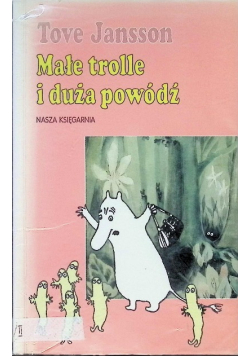 Małe trolle i duża powódź