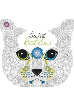 Książka do kolorowania Świat kotów