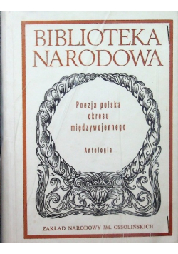 Poezja polska okresu międzywojennego Antologia