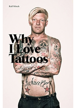 Why I Love Tattoos
