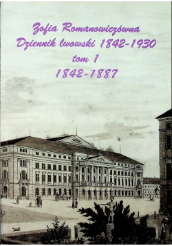 Dziennik lwowski 1842 - 1930 Tom 1