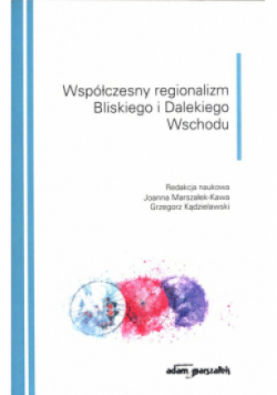 Współczesny regionalizm Bliskiego i Dalekiego Wschodu