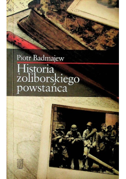 Historia żoliborskiego powstańca
