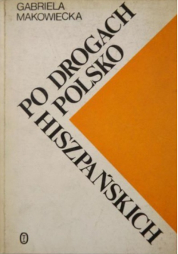 Po drogach polsko hiszpańskich