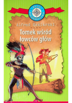 Klub Podróżnika Tom 23 Tomek wśród łowców głów