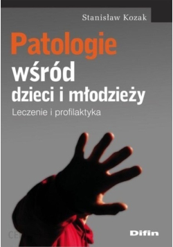 Patologie wśród dzieci i młodzieży