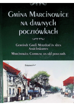 Gmina Marcinowice na dawnych pocztówkach