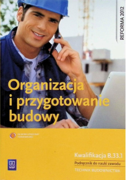 Organizacja i przygotowanie budowy