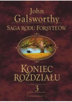 Saga rodu Forsyte'ów Koniec rozdziału Tom 3