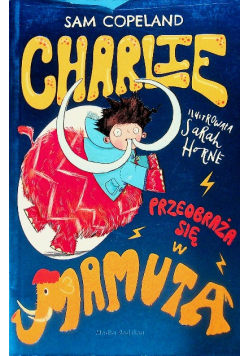 Charlie przeobraża się w mamuta