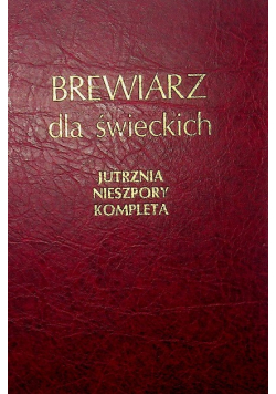 Brewiarz dla świeckich Jutrznia Nieszpory Kompleta
