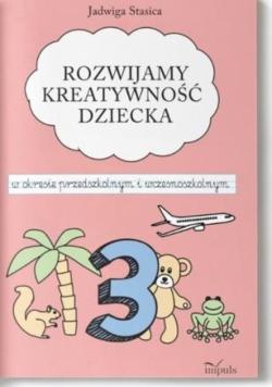 Rozwijamy kreatywność dziecka