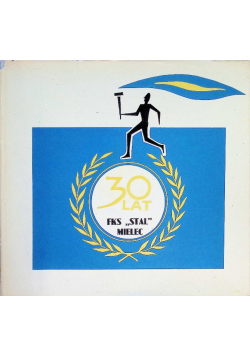 30 lat KS PZL STAL Mielec