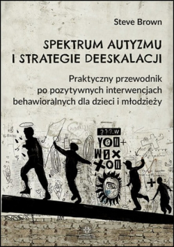Spektrum autyzmu i strategie deeskalacji