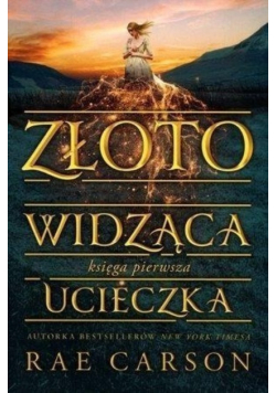 Złotowidząca Księga 1 Ucieczka
