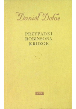 Przypadki Robinsona Kruzoe Tom I