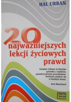 20 najważniejszych lekcji życiowych prawd