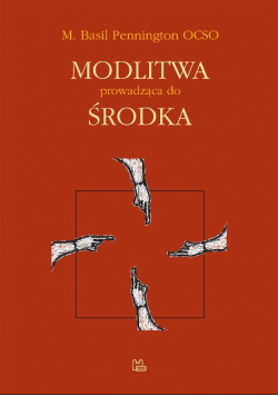 Modlitwa prowadząca do środka