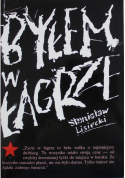 Byłem w łagrze