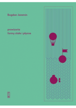 Prowizoria, formy stałe i płynne