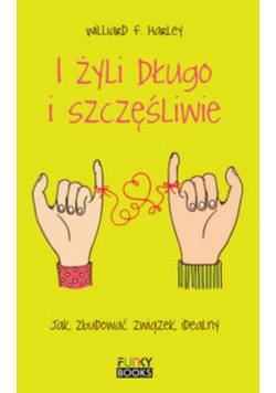 I żyli długo i szczęśliwie