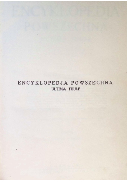 Encyklopedja Powszechna Ultima Thule  1930 r.