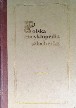 Polska encyklopedia szlachecka Tom XI