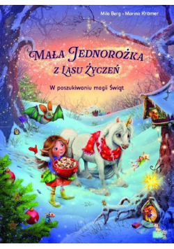 W poszukiwaniu magii świąt. Mała jednorożka