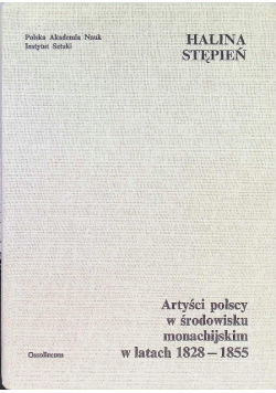 Artyści polscy w środowisku monachijskim w latach 1828 - 1855