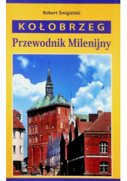 Kołobrzeg Przewodnik Milenijny