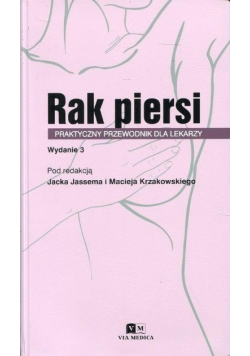 Rak piersi. Praktyczny przewodnik dla lekarzy