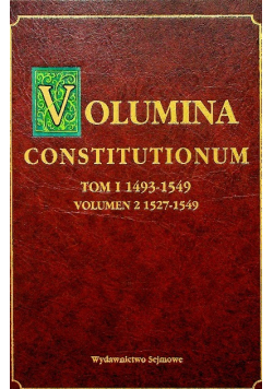 Volumina constitutionum Tom I 1493 - 1549 Volumen 2 1527 - 1549