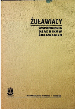 Żuławiacy wspomnienia osadników żuławskich